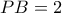 PB=2