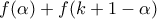 f(\alpha )+f(k+1-\alpha)