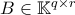 B\in \mathbb{K}^{q\times r}