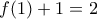 f(1) + 1=2