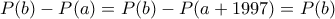 P(b)-P(a)=P(b)-P(a+1997)=P(b)
