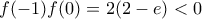 f(-1)f(0)=2(2-e)<0