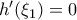 {h}'(\xi_1)=0 {h}'(\xi_1)=0