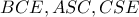 BCE,ASC,CSE