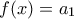f(x)=a_1
