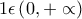 1\epsilon \left(0,+\propto  \right)