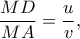 \displaystyle{\frac{{MD}}{{MA}} = \frac{u}{v},}