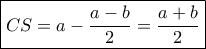 \boxed {CS= a- \dfrac {a-b}{2} = \dfrac {a+b}{2} }