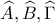 \displaystyle{\widehat{A},\widehat{B}, \widehat{\Gamma}}