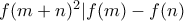 f(m+n)^2 | f(m)-f(n)