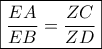 \boxed{\displaystyle \frac{EA}{EB} = \frac{ZC}{ZD}}