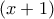 (x+1)