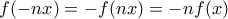 f(-nx)=-f(nx)=-nf(x)