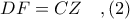 DF = CZ\ \ \ ,(2)