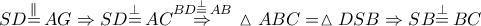 SD\overset{\parallel }{\mathop{=}}\,AG\Rightarrow SD\overset{\bot }{\mathop{=}}\,AC\overset{BD\overset{\bot }{\mathop{=}}\,AB}{\mathop{\Rightarrow }}\,\vartriangle ABC=\vartriangle DSB\Rightarrow SB\overset{\bot }{\mathop{=}}\,BC