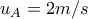 u_{A}=2m/s