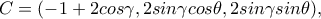 C=(-1+2cos\gamma, 2sin\gamma cos\theta, 2sin\gamma sin\theta ),