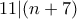 11 | (n+7)