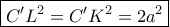 \boxed{C'{L^2} = C'{K^2} = 2{a^2}} \boxed{C'{L^2} = C'{K^2} = 2{a^2}}