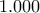 1.000
