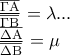 \displaystyle{\begin{array}{l} \frac{{\overline {\Gamma {\rm A}} }}{{\overline {\Gamma {\rm B}} }} = \lambda ... \\ \frac{{\overline {\Delta {\rm A}} }}{{\overline {\Delta {\rm B}} }} = \mu  \\  \end{array}}