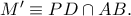 M{'}\equiv PD\cap AB.