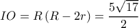 IO = R\left( {R - 2r} \right) = \dfrac{{5\sqrt {17} }}{2} IO = R\left( {R - 2r} \right) = \dfrac{{5\sqrt {17} }}{2}
