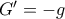 G'=-g G'=-g