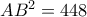 AB^2=448