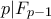 \displaystyle{p|F_{p-1}}