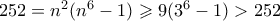 252=n^2(n^6-1) \geqslant 9(3^6-1)>252