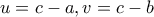 \displaystyle{u=c-a,v=c-b}