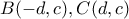 B(-d, c), C(d, c)