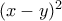 (x-y)^2