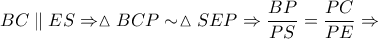 BC\parallel ES \Rightarrow \vartriangle BCP \sim \vartriangle SEP \Rightarrow \dfrac{{BP}}{{PS}} = \dfrac{{PC}}{{PE}} \Rightarrow