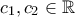 c_1,c_2 \in \mathbb{R}
