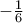 -\frac {1}{6}