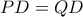 PD=QD