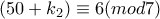 (50+k_2) \equiv 6(mod7)