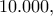 10.000,
