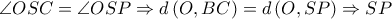 \angle OSC=\angle OSP\Rightarrow d\left( O,BC \right)=d\left( O,SP \right)\Rightarrow SP