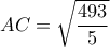 AC=\sqrt{\dfrac{493}{5}}