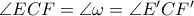 \angle ECF = \angle \omega = \angle E{'}CF{'}