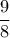 \dfrac{9}{8}
