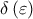\delta \left( \varepsilon  \right)