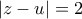 |z-u|=2