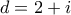 d=2+i d=2+i