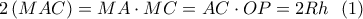 2\left( {MAC} \right) = MA \cdot MC = AC \cdot OP = 2Rh\,\,\,\left( 1 \right)\,