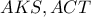 AKS, ACT
