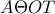 A\Theta OT